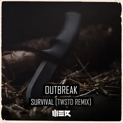 Survival (TWSTD Remix) - Single - Outbreak