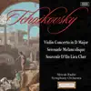 Stream & download Tchaikovsky: Violin Concerto in D Major - Serenade Melancolique - Souvenir D'Un Lieu Cher