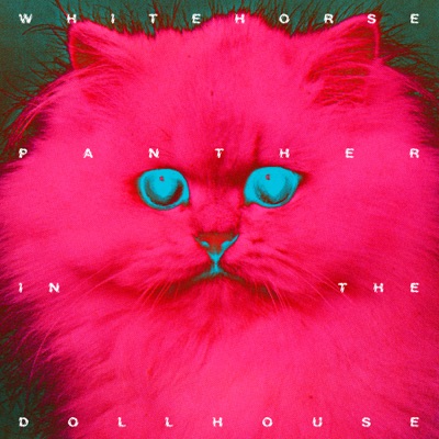 Whitehorse – Panther in the Dollhouse