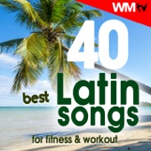 40 Best Latin Songs For Fitness & Workout (Unmixed Compilation for Fitness & Workout 125-135 Bpm) artwork