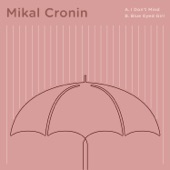 Mikal Cronin - Blue Eyed Girl