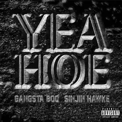 Yea Hoe Mixes - EP by Gangsta Boo & Sinjin Hawke album reviews, ratings, credits