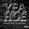 Yea Hoe (Vjuan Allure Remix) - Gangsta Boo & Sinjin Hawke lyrics