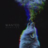 Wanted: Remixes - EP