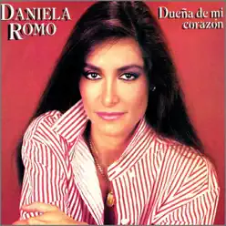 Dueña de mi corazón - Daniela Romo