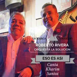 Eso Es Así (feat. Kharim Santos) - Single - Orquesta La Solución Eso Es Así (feat. Kharim Santos) - Single - Orquesta La Solución