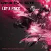 Let's Rock (Extended Mix) - Single album lyrics, reviews, download