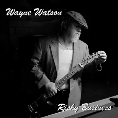 Risky Business - Wayne Watson