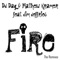 Fire (feat. Jim Jeffries) [Ambient Radio Mix] - DJ Dag & Matthew Kramer lyrics
