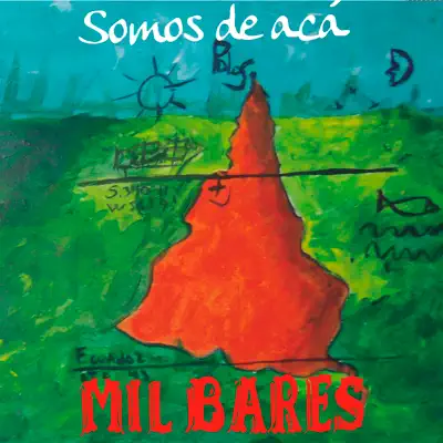 Somos de Acá - Mil Bares