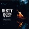 Bottleneck - Dirty Deep lyrics