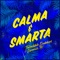 Calma & Smarta (feat. Dynamite MC) - Turntable Dubbers lyrics