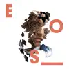 Eos - EP album lyrics, reviews, download