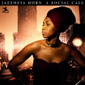 Jazzmeia Horn - Social Call