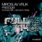 Freedom (Ben Nicky Extended Remix) - Miroslav Vrlik lyrics