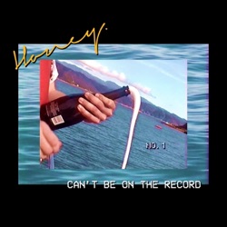 Honey - Can't Be on the Record