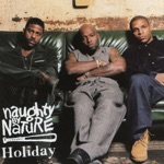 Naughty By Nature - Holiday (feat. Phiness)