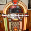 Songs To Remember (Volume 5)