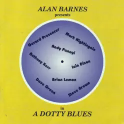 A Dotty Blues - Alan Barnes A Dotty Blues - Alan Barnes
