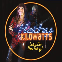 Kathy & The Kilowatts - Call Me Mrs. Blues