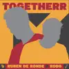 Stream & download Togetherr