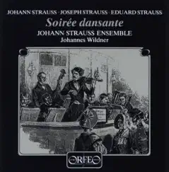 Soirée dansante by Johann Strauss Ensemble & Johannes Wildner album reviews, ratings, credits