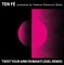 Twist Your Arm (Roman Flügel Remix) - Ten Fé & Roman Flügel lyrics