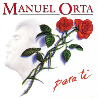 Para Ti - Manuel Orta