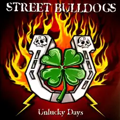 Unlucky Days - Street Bulldogs