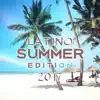 Stream & download Latino Summer Edition 2017 (The Very Best of Latin Songs, Latino Ballroom Essentials and Salsa Dance Music)