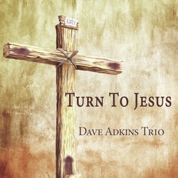 Dave Adkins Trio - House of Gold