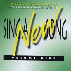 Sing a New Song, Vol. 9 by Free Indeed & Jerome Williams album reviews, ratings, credits