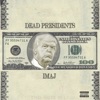 Dead Presidents - Single