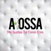 Me Gustas Tal Como Eres - Single album lyrics, reviews, download