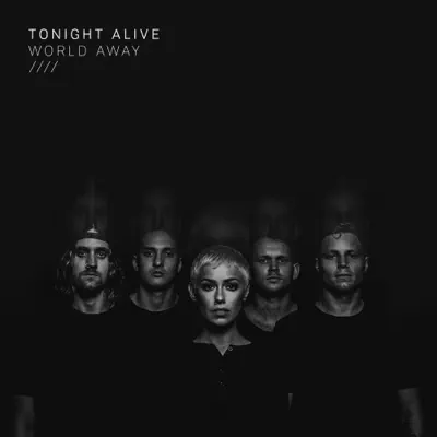 World Away - Single - Tonight Alive