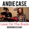 Love on the Brain - Andie Case lyrics