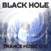 Black Hole Trance Music 12-16, 2016