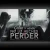 Stream & download No Lo Eches a Perder - Single