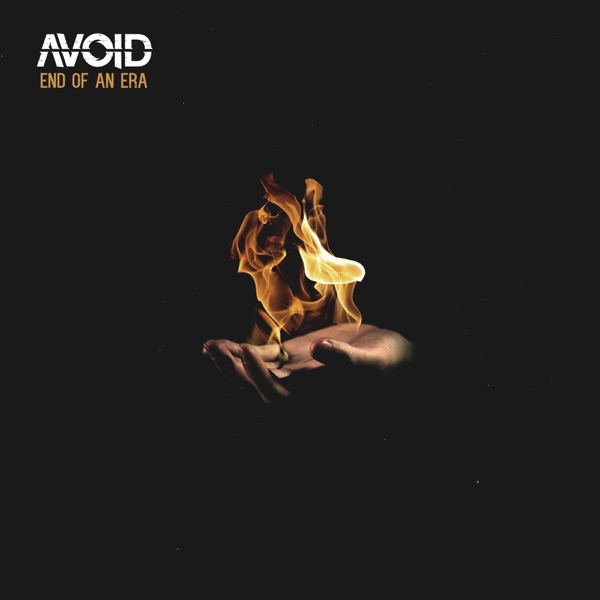 Avoid - End of an Era [single] (2017)