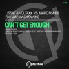Can't Get Enough (Remixes) [Lissat & Voltaxx vs. Marc Fisher] [feat. Vanessa Ekpenyong] - Single