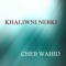 Allo Trisiti - Cheb Wahid lyrics