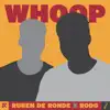 Whoop - Single album lyrics, reviews, download