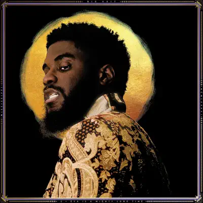 4eva Is a Mighty Long Time - Big K.R.I.T
