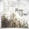 Mosaic of Grace - Single album lyrics, reviews, download