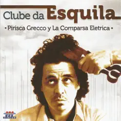 Clube da Esquila - Pirisca Grecco