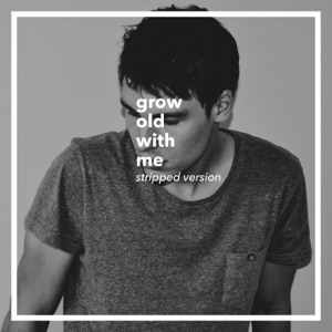 Camden - Grow Old with Me (Stripped Version) - 排舞 音乐