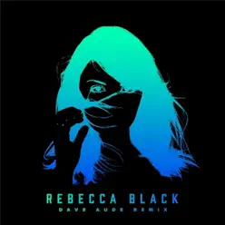 The Great Divide (Dave Audé Remix) [Radio Edit] - Single - Rebecca Black