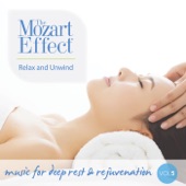 The Mozart Effect Volume 5: Relax and Unwind - Music for Deep Rest & Rejuvenation artwork