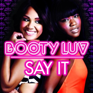 Booty Luv - Say It - 排舞 音乐