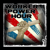 WORKER POWER HOUR podcast